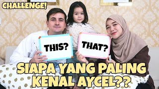 CHALLENGE BABA LEBIH SAYANG AYCEL ATAU BUBU  😄 [upl. by Gleda560]