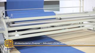 Enfestadeira Zusper  Modelo EFM AB  Malha Tubular [upl. by Ennasil]