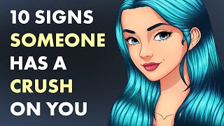 10 Signs Someone Has a Secret Crush on You [upl. by Benito417]