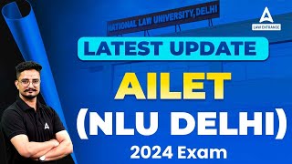 AILET 2024  Latest Update Regarding Admission in NLU DELHI [upl. by Einaj]