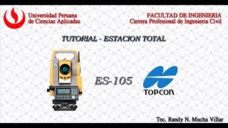 TUTORIAL 07  Topcon ES105  APLICACIÓN TOPOGRÁFICA  REPLANTEO [upl. by Leval]