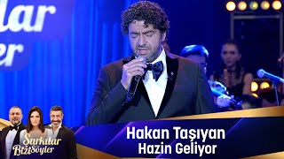 Hakan Taşıyan  HAZİN GELİYOR [upl. by Keever219]