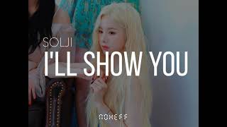 Solji  I Will Show You Easy Lyrics Official Audio [upl. by Wash]