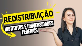 REDISTRIBUIÇÃO em Instituições Federais de Ensino [upl. by Scharaga409]