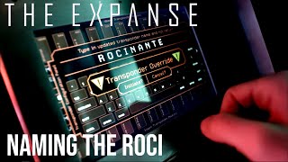 The Expanse  Naming The Rocinante [upl. by Jocko]