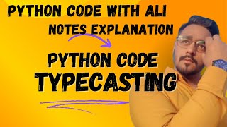 Type casting in python overview  Code with Ali [upl. by Aldredge36]