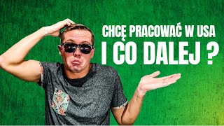 CHCESZ PRACOWAĆ W USA NIE WIESZ OD CZEGO ZACZĄĆ  ŻYCIE W AMERYCE VLOG 33 [upl. by Adiarf]