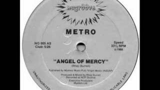 Metro Angel Of Mercy [upl. by Lupien]