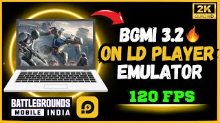 Play BGMI 32 in LDPlayer emulator  120 FPS  Ultra HDR  how to play bgmi in low end pc bgmi [upl. by Fabio]