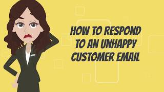 How to respond to an unhappy customer emails [upl. by Essilec40]