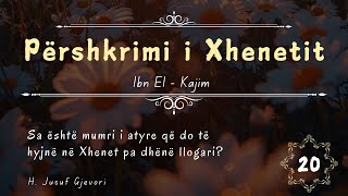 Përshkrimi i Xhenetit 20  Sa është Numri i Atyre që do të Hyjnë në Xhenet pa Dhënë Llogari [upl. by Sibell336]