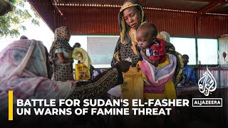 Sudan UN warns of famine threat as fighting escalates in northern Darfur [upl. by Cottle801]