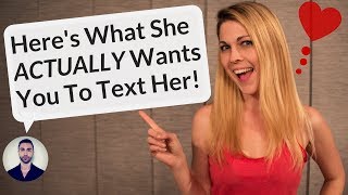 THIS Is How She Wants You To TEXT HER  A Girls Advice On What To Text A Girl amp Get A Date [upl. by Nohsar]