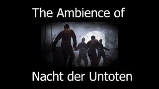 The Ambience of Nacht der Untoten [upl. by Balbinder]