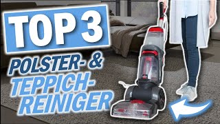 Top 3 POLSTERREINIGER amp TEPPICHREINIGER 2025  Teppichreinigungsgeräte test [upl. by Anigar]