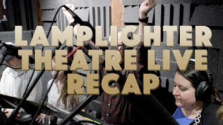 Lamplighter Theatre Live  2017 Recap [upl. by Small]