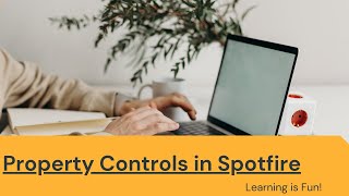 Property Controls in Spotfire Dashboards  TIBCO Spotfire Tutorial [upl. by Carolyne334]