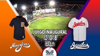 Inauguración LMP Naranjeros de Hermosillo vs Aguilas de Mexicali [upl. by Swithbart]