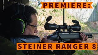 Premiere Steiner Ranger 8 – neue ZielfernrohrSerie für die Jagd mit 8fach Zoom [upl. by Arimat623]