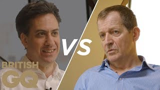 Alastair Campbell vs Ed Miliband on podcasts Brexit and bacon sandwiches  British GQ [upl. by Yrevi441]