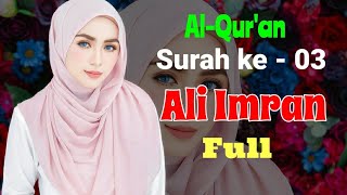 Surat Ali Imran  Full  Qoriah Merdu [upl. by Tarkany663]