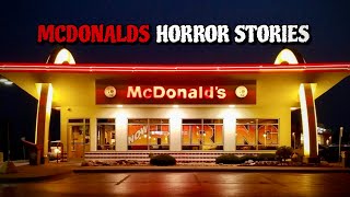 3 True Disturbing McDonalds Horror Stories  True Horror Stories [upl. by Merlina236]