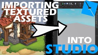 How to import TEXTURED assets into ROBLOX STUDIO 2020 [upl. by Oine14]