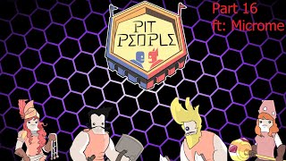 End this Curse  Pit People Part 16 [upl. by Pete]