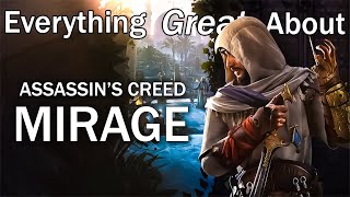 Everything GREAT About Assassins Creed Mirage [upl. by Hiram]