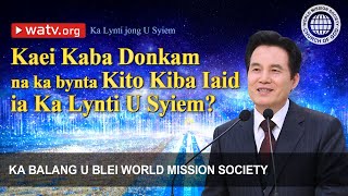 Ka Lynti jong U Syiem  ka Balang U Blei [upl. by Lyndsie]