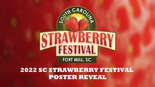 2022 SC Strawberry Festival Poster Reveal [upl. by Arted]