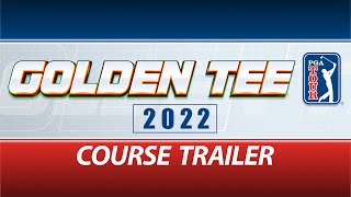 GoldenTee PGA TOUR 2022 Course Trailer [upl. by Ephram]