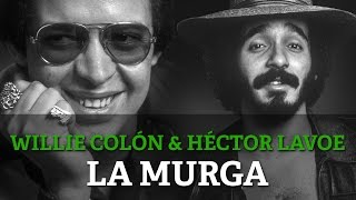 Willie Colon feat Hector Lavoe  La Murga [upl. by Handy]