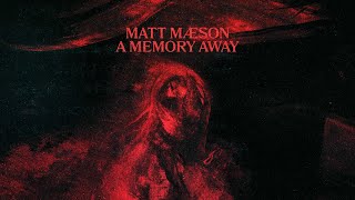 Matt Maeson  A Memory Away Official Lyric Video [upl. by Herodias]