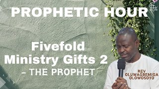 Fivefold Ministry Gifts 2  The Prophet Prophetic Hour 190624  Oluwagbemiga Olowosoyo [upl. by Anyrb194]