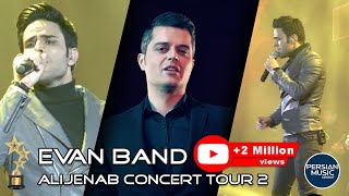 Evan Band  Alijenab I Concert Tour 2  ایوان بند  تور کنسرت عالیجناب قسمت 2 [upl. by Suhcnip]