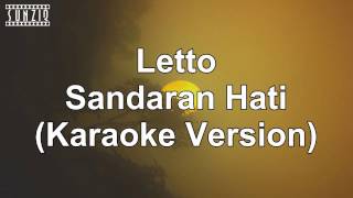 Letto  Sandaran Hati Karaoke Version  Lyrics No Vocal sunziq [upl. by Rellia]