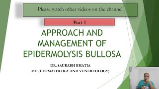 1 Approach and Management of Epidermolysis Bullosa  Part 1 Modalities for Care [upl. by Jacinthe]