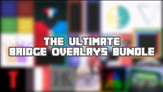 The Ultimate Bedrock Bridge Overlay Bundle  85 Overlays [upl. by Eniamart]