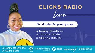 World Oral Health Day  Clicks Radio Live  Dr Jade Ngwetjana  A Happy Mouth is a Healthy Mouth [upl. by Cheyne]