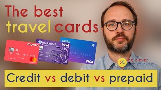 The best travel cards to use overseas Credit card vs Debit card vs Prepaid vs Smart [upl. by Joris]