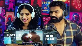 Railin Oligal Song Reaction  Blue Star  Ashok Selvan Keerthi 😍 [upl. by Kovacev]