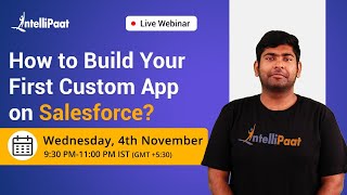 Create Custom App in Salesforce  Salesforce Custom App  Salesforce Tutorial  Intellipaat [upl. by Schmitt903]