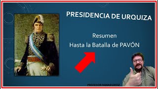 PRESIDENCIA DE URQUIZA RESUMEN [upl. by Tingey]