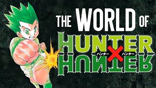 The World Of Hunter X Hunter [upl. by Hinson]