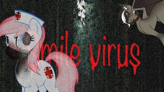 The Smile Virus Original  MLP Horror [upl. by Arza]