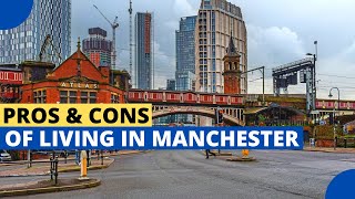 PROS and CONS of living in Manchester [upl. by Priebe]