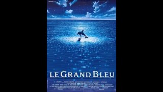 Le grand bleu [upl. by Shulock]