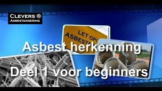 Asbestherkenning deel 1 Clevers Asbestsanering [upl. by Goodman]