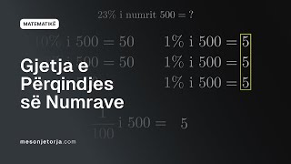 Gjetja e Përqindjes së Numrave  Përqindje  Raportet dhe Përqindjet  ParaAlgjebër  Matematikë [upl. by Mathews]